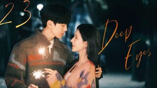 Deep Affection Eyes - Episode 23 [Eng Sub]