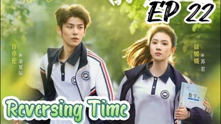 [ENG] EP 22 Reversing Time