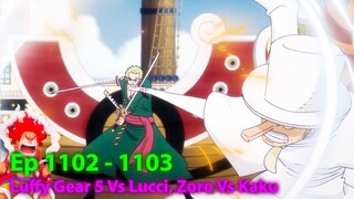 The Best Battle in One Piece Luffy Gear 5 Vs Lucci, Zoro Vs Kaku (Ep 1103) - Anime One Piece Recaped