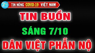 Tin Nóng Covid-19 Mới Nhất Sáng Ngày 7/10/2021 | Dịch Virus Corona ở Việt Nam Mới Nhất Hôm Nay.
