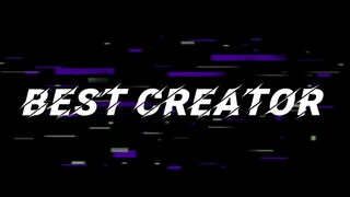 BEST CREATOR ON BSTATION SINCE 2022 - 2025