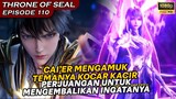 PERJUANGAN TEMAN-TEMANYA UNTUK MENGEMBALIKAN INGATAN CAI'ER - Alur Cerita Throne Of Seal eps 110