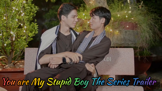 You are My Stupid Boy The Series Trailer