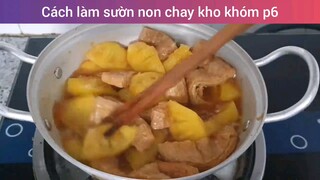 Cách làm sườn non chay kho khóm p6