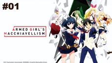 Armed Girl's Machiavellism - Episode 01 [Takarir Indonesia]