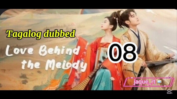 Title: LOVE BEHIND THE MELODY | Cdrama | Tagalog dubbed | Episode 08