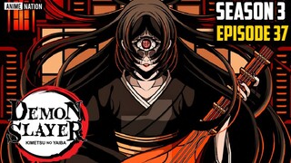 DEMON SLAYER SEASON 3 EPISODE 37 IN HINDI | MANGA  Chapter 134 by ANIME NATION