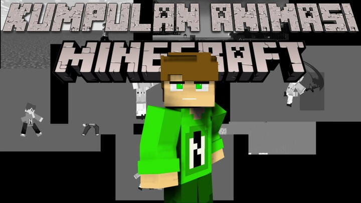 Kumpulan Animasi Minecraft (Mine-Imator and Sticknodes)