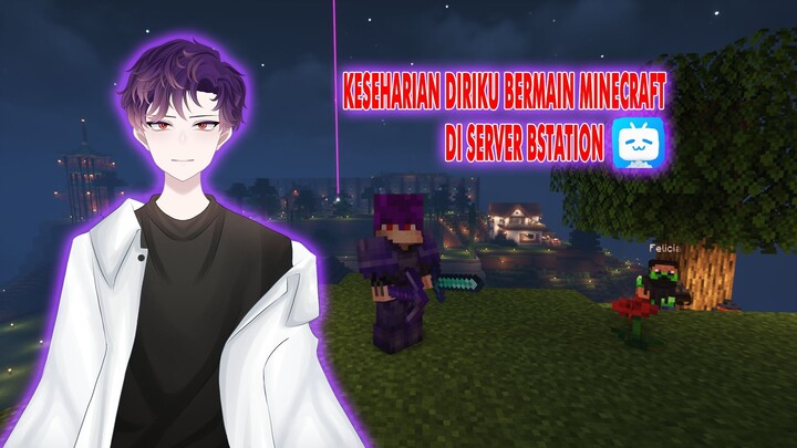 Keseharian Ku Bermain Minecraft Di server Bstation