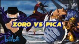 Zoro Vs Pica Full Fight
