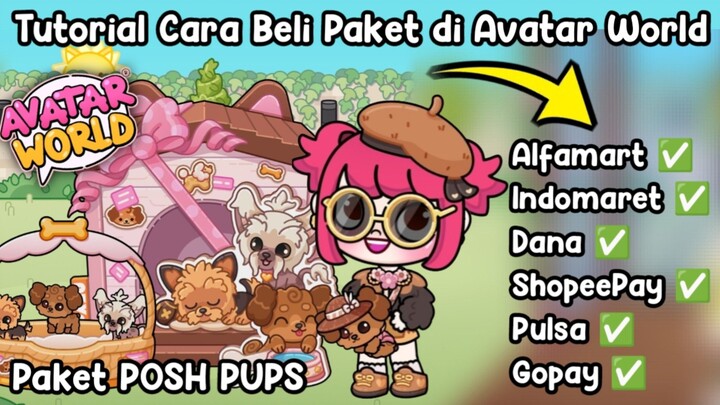 Tutorial cara beli paket di Avatar world dan review paket Posh Pups | Pazu