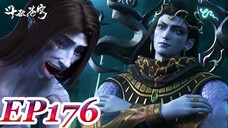 Battle Through The Heavens Full Ep 176✨[ENG SUB]