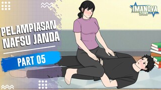 PELAMPIASAN NAFSU JANDA PART 5 -Drama Animasi