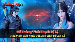 Đấu Phá Thương Khung Phần 6 Tập 1: Cổ Hoàng Tinh Huyết Bị Lộ, Tiêu Viêm Lâm Nguy Đối Diện Sinh Tử