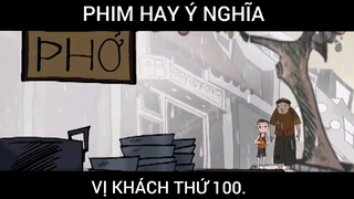 Phim Hay Ý Nghĩa, Vị Khách Thứ 100