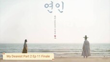 My Dearest Part 2 Ep 11 Eng Sub