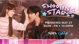 SHOOTING STARS (TAGALOG DUBBED) - MAY 27, 2024 | GMA