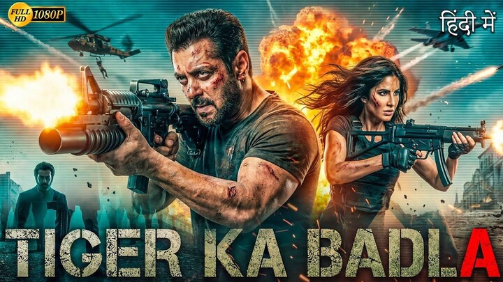 Tiger Ka Badla (2025) | Salman Khan, Katrina Kaif Hindi Dubbed Action Thriller Movie | Full HD Movie