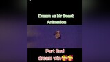 Balas  🥰🥰🥰dreamanimation#fypシ#foryou#foryoupage#KredivoSefleksibelItu#fyp#fy#minecraft#dream#dreamsmp#dreamteam#mrbeast#fypage#fypp