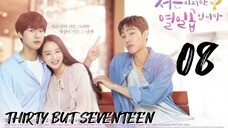 서른이지만 열일곱입니다 THIRTY BUT SEVENTEEN EP 8 ENG SUB