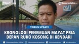 Kronologis Mayat Pria Ditemukan Tergeletak Depan Ruko Kosong di Kendari Sulawesi Tenggara