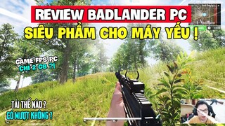 REVIEW BADLANDER PC: GAME SINH TỒN KHÔNG VÒNG BO CHỈ NẶNG 2GB, CÓ GÌ KHÁC BẢN MOBILE ? Nam Art