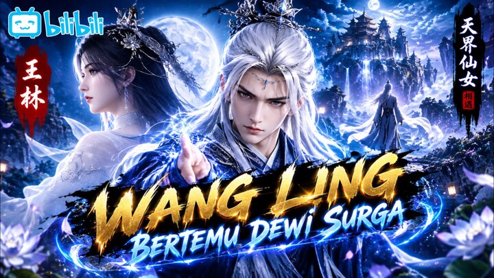 PEMBAHASAN TENTANG WANGLIN EPISODE TERBARU RENEGADEIMMORTAL