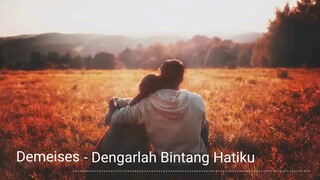 Demeises - Dengarlah Bintang Hatiku
