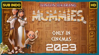 Mummies (2023) SUB INDO FULL HD
