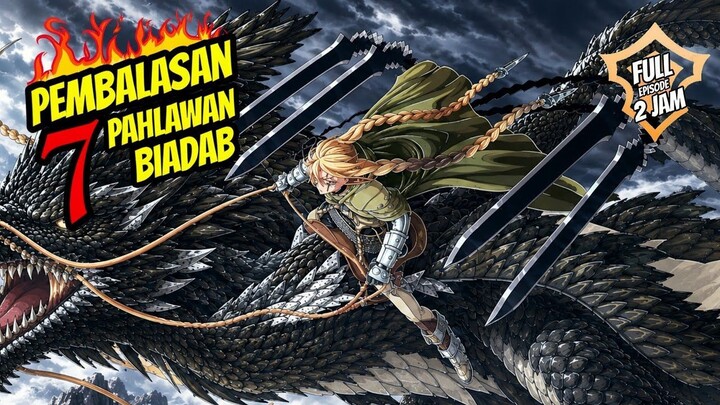 PEMBALASAN UNTUK 7 PAHLAWAN ‼️
