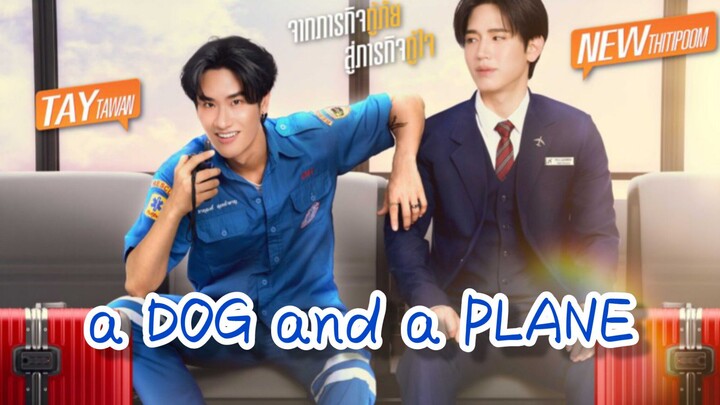 a DOG and a PLANE Episode 3 ( ENG SUB) 🇹🇭