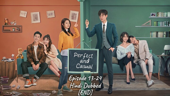 Perfect.and.Casual.Season.(01).Episode.[13-24].Hindi.Dubbed