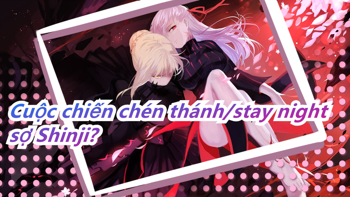 [Cuộc chiến chén thánh/stay night] Bạn có sợ cảnh điên cuồng của Shinji? Tôi cũng vậy