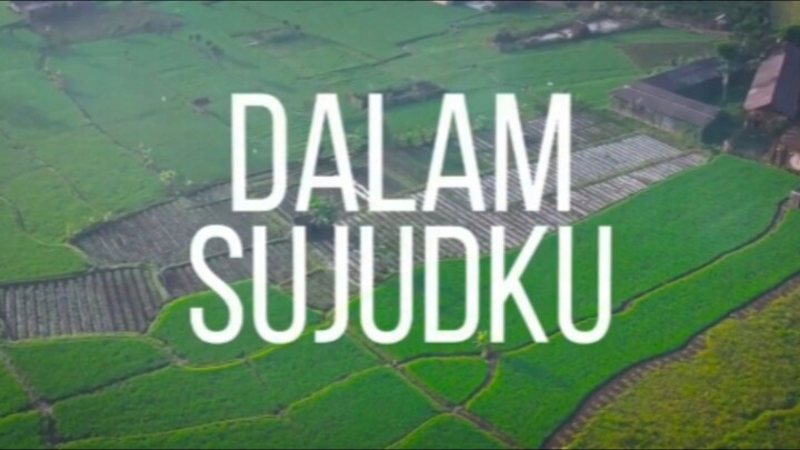 Perjuangan Pernikahan Jarak Jauh - DALAM SUJUDKU
