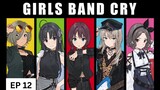 Anime GIRLS BAND CRY (EP12)