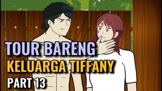 TOUR BARENG KELUARGA TIFFANY PART 13 - Animasi Sekolah