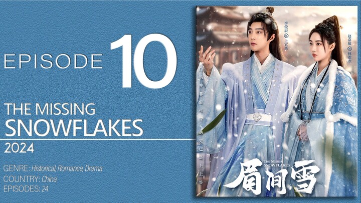 🇨🇳EP10 The Missing Snowflakes ▶2024