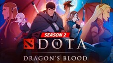 Dota Dragons Blood/ Tagalog Season 2/ Ep1