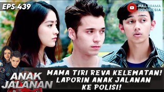 MAMA TIRI REVA KELEWATAN! LAPORIN ANAK JALANAN KE POLISI! - ANAK JALANAN