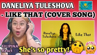 DANELIYA TULESHOVA - LIKE THAT (COVER SONG) || FILIPINA Reacts