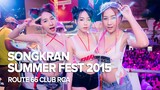 Songkran SummerFest 2015 at Route 66 Club RCA Bangkok