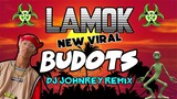 LAMOK BUDOTS REMIX - New Viral Song Budots Remix 2021 - Dj Johnrey