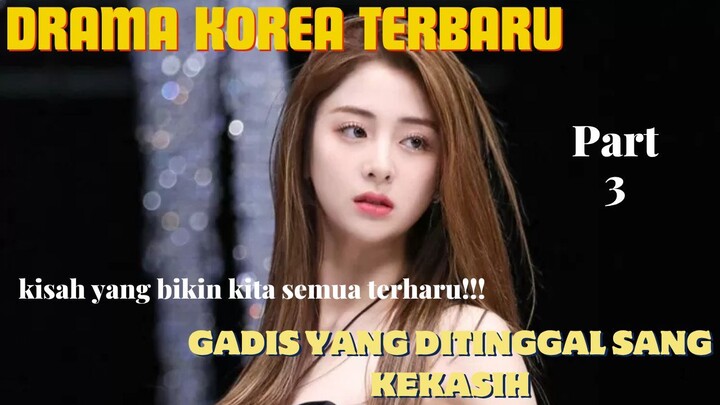 Sedih! Film drama ini membuat banyak orang menangis karna melihat wanita cantik ditinggal kekasih.P3