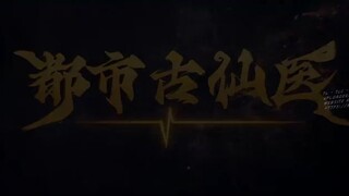 Urban Ancient Immortal Doctor episode 57 sub indo
