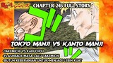 Tokyo Revengers Chapter 245 Full Story - Masa Lalu TAKEMICHI Terungkap !! Tokyo Manji vs Kanto Manji
