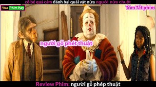 Quái Vật nửa Người Nửa Chuột - Review phim Người Gỗ Phép Thuật