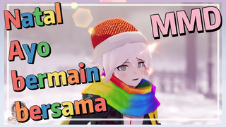 Natal Ayo bermain bersama MMD