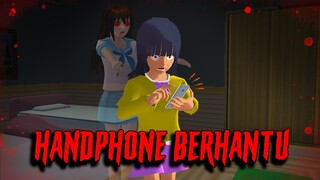 HANDPHONE BERHANTU | HORROR MOVIE SAKURA SCHOOL SIMULATOR #HORORMISTERI