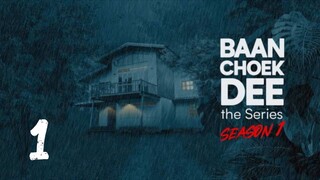 Baan choek Dee the series s1 ep 1 🇮🇩