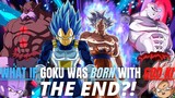 WHAT IF Goku Was BORN With GOD KI?(Finale?)